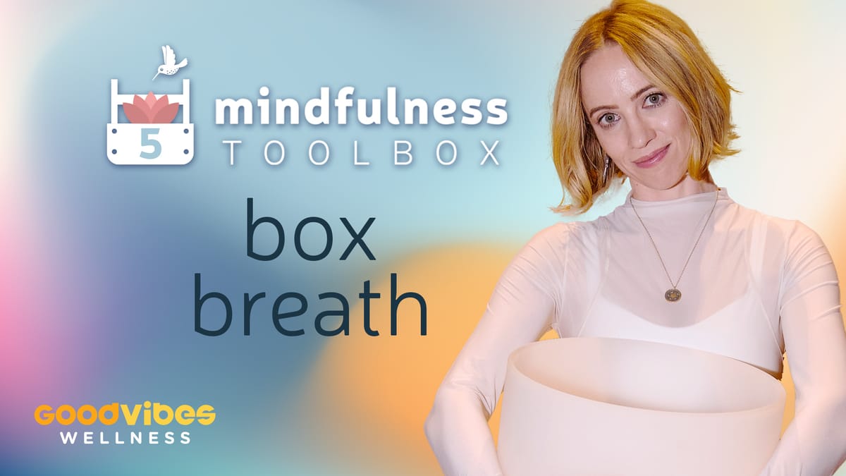 Mindfulness Toolbox #5 - Square Breathing